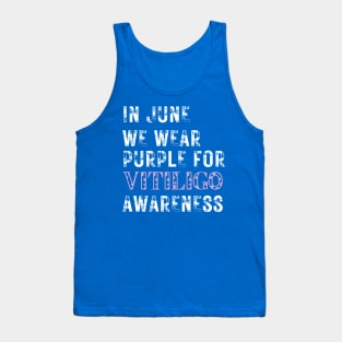Vitiligo Awareness In June We Wear Purple for Vitiligo Awareness Tank Top